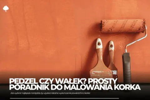 Malowanie korka: Jaką farbę wybrać i uniknąć błędów? Poradnik
